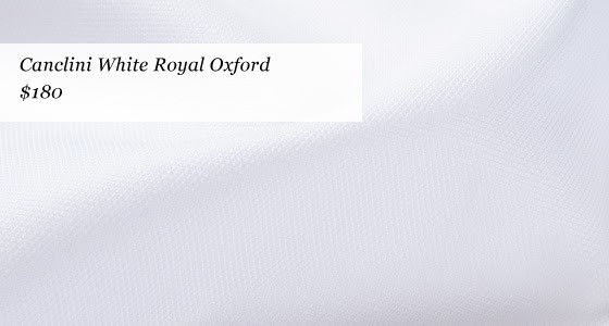 Luxurious Limited Edition Canclini Fabrics from Proper Cloth - white royal oxford